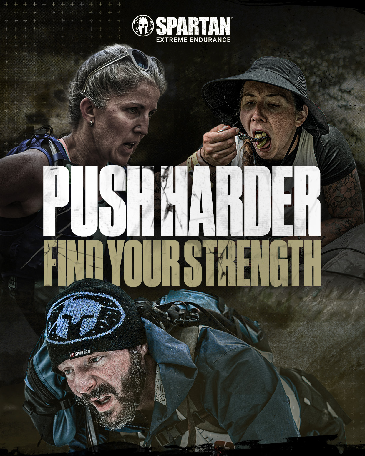 PUSH HARDER. FIND YOUR STRENGTH.